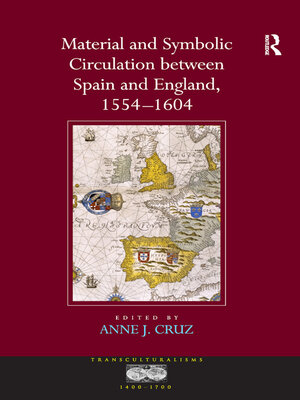 cover image of Material and Symbolic Circulation between Spain and England, 1554–1604